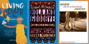 Three books of fiction by Donna Miscolta