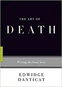 Cover of book titled The Art of Death by Edwidge Danticat
