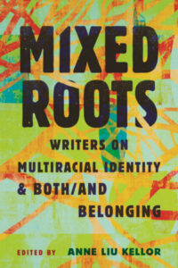 Book cover of Mixed Roots in black all caps against a green background with streaks of red and yellow.